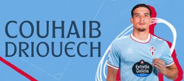 Celta Vigo officially announce the signing of PSV Eindhoven's Morocco international winger Couhaib Driouech..